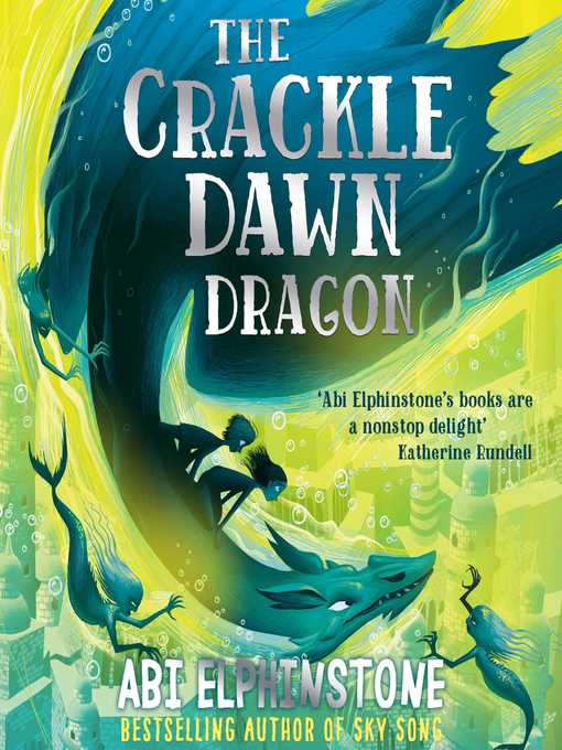 Title details for The Crackledawn Dragon by Abi Elphinstone - Wait list